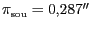 $ \pi_\mathrm{souč} = 0,287''$