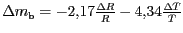 $ {{{\Delta}m}_{\text{b}}=-2,17\frac{{{\Delta}R}}{R}-4,34\frac{{{\Delta}T}}{T}}$