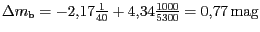 $ {{{\Delta}m}_{\text{b}}=-2,17\frac{1}{40}+4,34\frac{1000}{5300}} = 0,77 \mathrm{mag}$