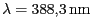 $ \lambda = 388,3\,\mathrm{nm}$