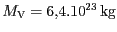 $ M_{\mathrm{V}}= 6,4.{10}^{{{23}}}\,\mathrm{kg}$