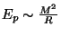 $ E_{p}\sim\frac{M^2}{R}$