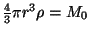 $ \frac{4}{3}\pi r^3\rho=M_0$