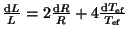 $ \frac{{\mathrm d}L}{L}=2\frac{{\mathrm d}R}{R} + 4\frac{{\mathrm d}T_{\mathrm{ef}}}{T_{\mathrm{ef}}}$