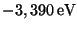 $ - 3,390 \,\mathrm{eV}$