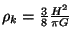 $ \rho_k=\frac{3}{8}\frac{H^2}{\pi G}$