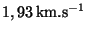 $ 1,93\,\mathrm{km}.\mathrm{s}^{-1}$