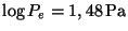 $ \log P_e = 1,48\,\mathrm{Pa}$