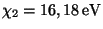 $ \chi_2 = 16,18\,\mathrm{eV}$