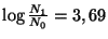 $ \log\frac{N_1}{N_0}=3,69$