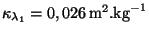 $ \kappa_{\lambda_1}=0,026\,\mathrm{m}^2.\mathrm{kg}^{-1}$