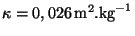 $ \kappa=0,026\,\mathrm{m}^2.\mathrm{kg}^{-1}$